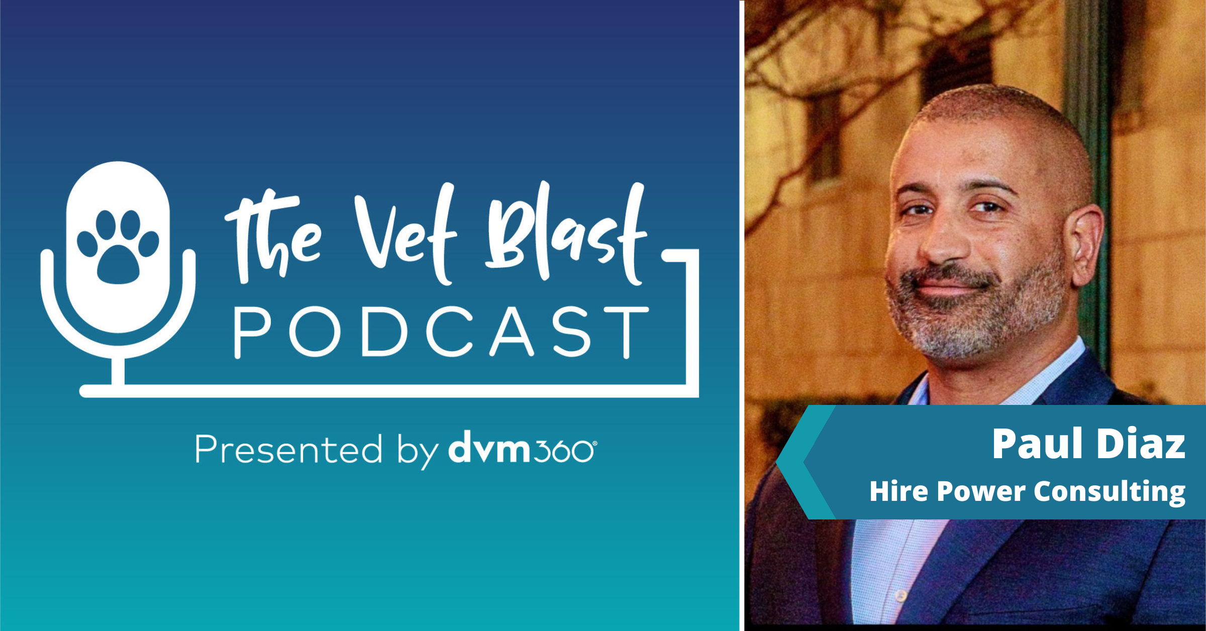 The Vet Blast Podcast with Paul Diaz